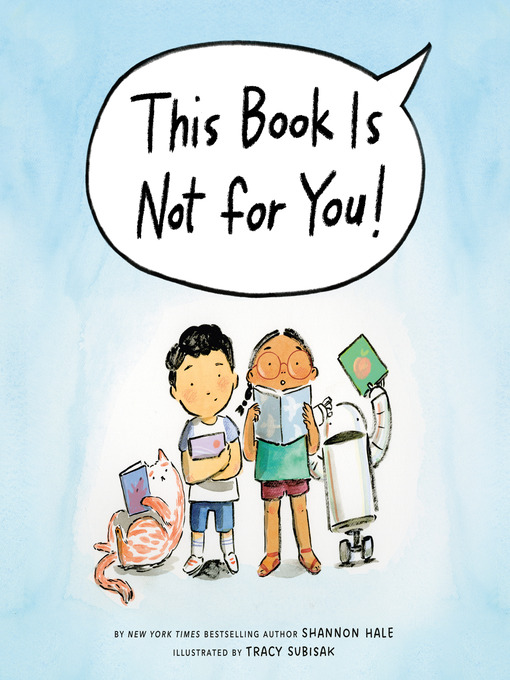 Title details for This Book Is Not for You! by Shannon Hale - Available